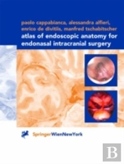 Atlas Of Endoscopic Anatomy For Endonasal Intracranial Surgery