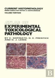 Atlas Of Experimental Toxicological Pathology