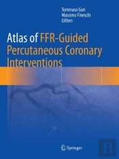 Atlas Of Ffr-Guided Percutaneous Coronary Interventions
