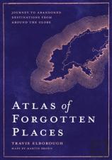 Atlas Of Forgotten Places