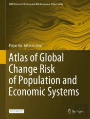 Atlas Of Global Change Risk Of Population And Economic Systems
