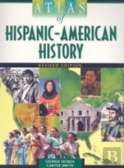 Atlas Of Hispanic-American History
