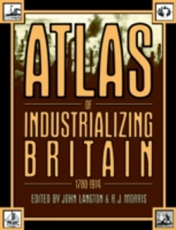 Bertrand.pt - Atlas Of Industrializing Britain, 1780-1914