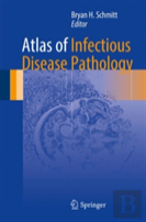 Atlas Of Infectious Disease Pathology