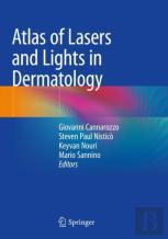 Atlas Of Lasers And Lights In Dermatology