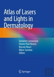 Atlas Of Lasers And Lights In Dermatology