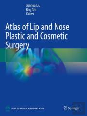 Atlas Of Lip And Nose Plastic And Cosmetic Surgery