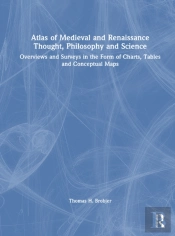 Atlas Of Medieval And Renaissance Thought, Philosophy And Science