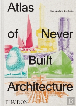 Bertrand.pt - Atlas Of Never Built Architecture