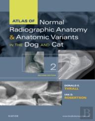 Atlas Of Normal Radiographic Anatomy And Anatomic Variants In The Dog And Cat