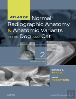 Bertrand.pt - Atlas Of Normal Radiographic Anatomy And Anatomic Variants In The Dog And Cat