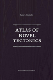 Atlas Of Novel Tectonics