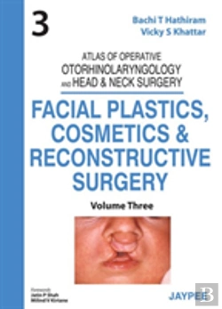 Bertrand.pt - Atlas Of Operative Otorhinolaryngology And Head & Neck Surgery: Facial Plastics, Cosmetics And Reconstructive Surgery