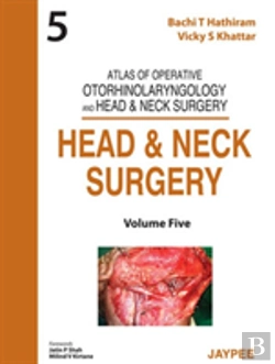 Bertrand.pt - Atlas Of Operative Otorhinolaryngology And Head & Neck Surgery: Head And Neck Surgery