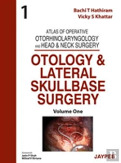Bertrand.pt - Atlas Of Operative Otorhinolaryngology And Head & Neck Surgery: Otology And Lateral Skullbase Surgery