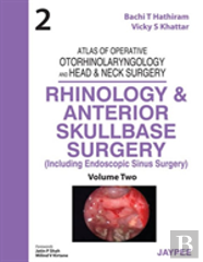 Atlas Of Operative Otorhinolaryngology And Head & Neck Surgery: Rhinology And Anterior Skullbase Surgery