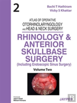 Bertrand.pt - Atlas Of Operative Otorhinolaryngology And Head & Neck Surgery: Rhinology And Anterior Skullbase Surgery