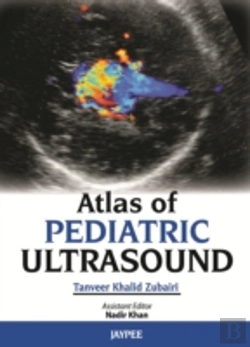 Bertrand.pt - Atlas Of Pediatric Ultrasound