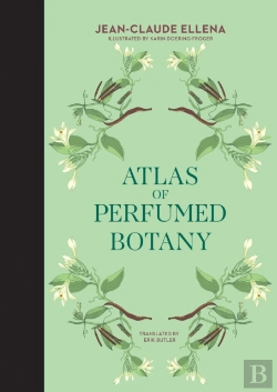 Bertrand.pt - Atlas Of Perfumed Botany