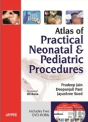 Atlas Of Practical Neonatal And Pediatric Procedures