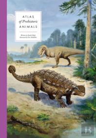 Atlas Of Prehistoric Animals