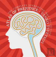 Atlas Of Prejudice