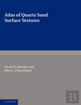 Atlas Of Quartz Sand Surface Textures