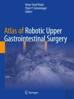 Bertrand.pt - Atlas Of Robotic Upper Gastrointestinal Surgery
