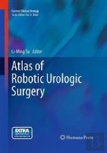 Atlas Of Robotic Urologic Surgery