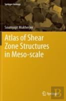 Atlas Of Shear Zone Structures In Meso-Scale