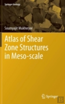 Bertrand.pt - Atlas Of Shear Zone Structures In Meso-Scale
