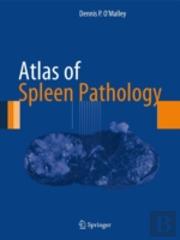 Atlas Of Spleen Pathology