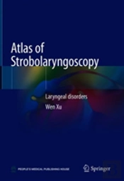 Atlas Of Strobolaryngoscopy