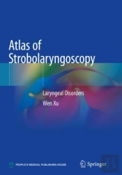 Atlas Of Strobolaryngoscopy