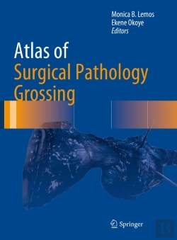 Bertrand.pt - Atlas Of Surgical Pathology Grossing