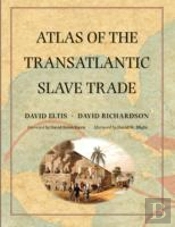 Atlas Of The Transatlantic Slave Trade
