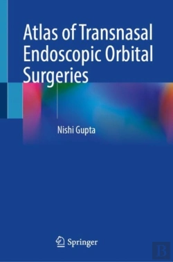 Bertrand.pt - Atlas Of Transnasal Endoscopic Orbital Surgeries