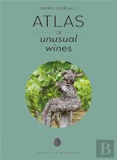 Atlas Of Unusual Wines