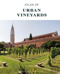 Atlas Of Urban Vineyards