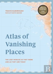 Atlas Of Vanishing Places