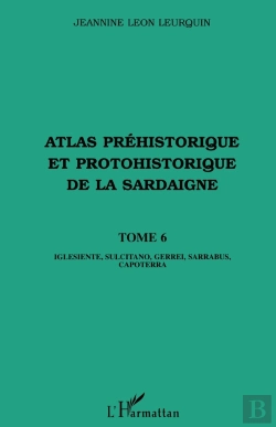 Bertrand.pt - Atlas Préhistorique Et Protohistorique De La Sardaigne Tome 6
