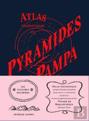 Atlas Touristique Des Pyramides De La Pampa