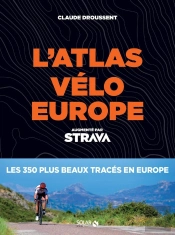 Atlas Vélo Europe ; Strava