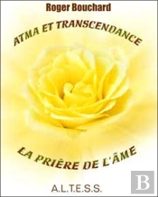 Atma Et Transcendance ; La Prière De L'Âme