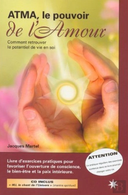 Bertrand.pt - Atma, Le Pouvoir De L'Amour ; Comment Retrouver Le Potentiel De Vie En Soi