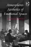 Atmospheres: Aesthetics Of Emotional Spaces