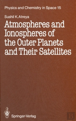 Bertrand.pt - Atmospheres And Ionospheres Of The Outer Planets And Their Satellites