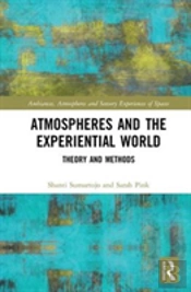 Atmospheres And The Experiential World