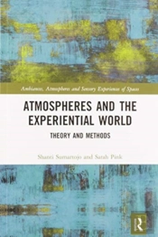 Atmospheres And The Experiential World
