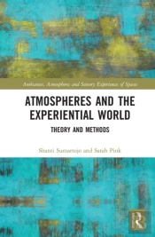Atmospheres And The Experiential World